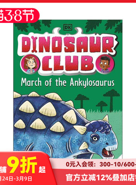 【现货】恐龙俱乐部：甲龙行进 Dinosaur Club: March of the Ankylosaurus 原版英文儿童桥梁书 善本图书