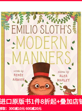 【预售】树懒埃米利奥的现代礼仪 Emilio Sloth's Modern Manners 原版英文儿童绘本
