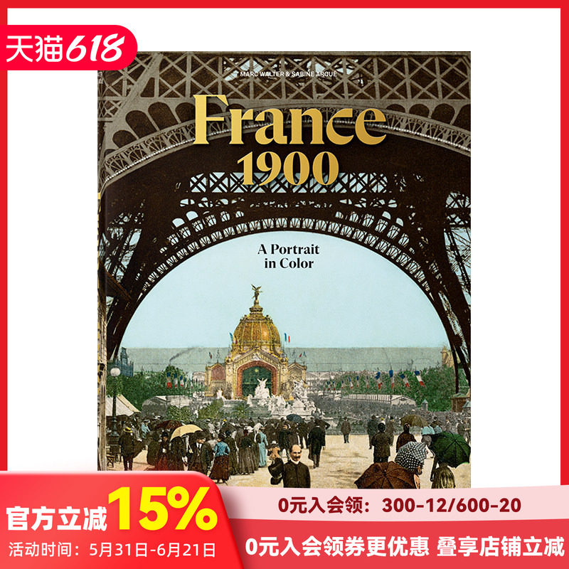 【预售】【TASCHEN】法国1900：彩色肖像（更新版）世纪之交法国旧照 France 1900. A Portrait in Color 原版英文摄影集 善本图书