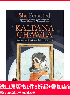 【现货】坚持不懈的她：卡尔帕娜·乔拉 She Persisted: Kalpana Chawla 原版英文儿童章节书 善本图书