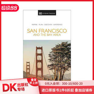 Francisco 预售 旧金山湾区 原版 善本图书 Area Eyewitness DK视界 the and San 英文旅行 Bay