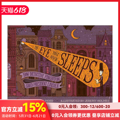 【现货】The Eye That Never Sleeps 永不眠的眼睛:平克顿侦探如何拯救林肯总统