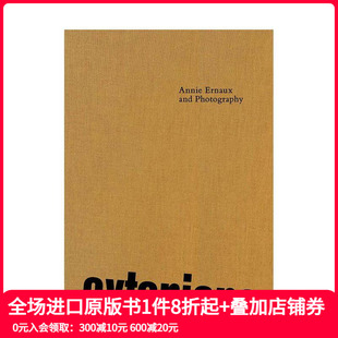 and 善本图书 外部日志：安妮·埃尔诺与MEP摄影藏品 英文摄影 原版 Photography Ernaux Annie Exteriors 预售