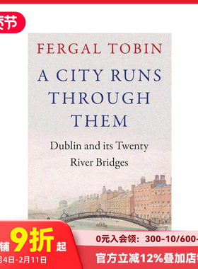 【预售】 一座城市贯穿其中 A City Runs Through Them 原版英文人文历史 善本图书
