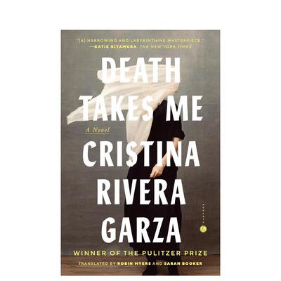 【预售】【普利策得主Cristina Rivera Garza】死神将至 纽约时报2025年百佳图书 Death Takes Me 原版英文文学小说 善本图书