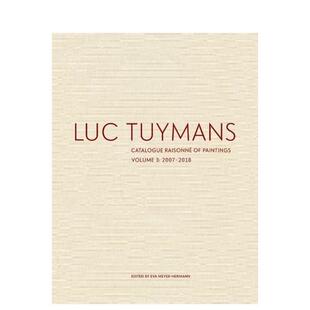 【预售】吕克·图伊曼斯作品全目录：VOL.3 Luc Tuymans Catalogue Raisonne of Paintings: Volume 3 原版英文艺术画册画集
