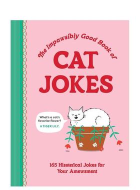 【现货】喵不可言：165个猫梗大全 Impawsibly Good Book of Cat Jokes 原版英文心灵励志
