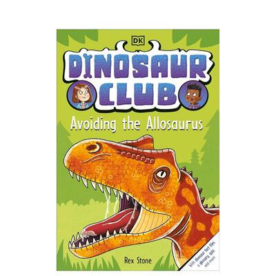 【现货】恐龙俱乐部：避开异特龙 Dinosaur Club: Avoiding the Allosaurus 原版英文青少年读物