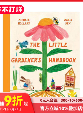 【现货】小小园艺家手册  The Little Gardener's Handbook 博洛尼亚获奖作者Michael Holland 原版英文儿童绘本 善本图书