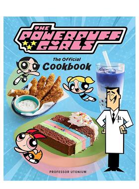【现货】飞天小女警 官方食谱 The Powerpuff Girls: The Official Cookbook 原版英文餐饮生活美食