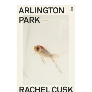 【现货】阿灵顿公园 蕾切尔·卡斯克 【Rachel Cusk】Arlington Park 原版英文文学小说 善本图书