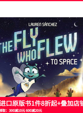 【现货】STEAM概念启蒙 飞上太空的苍蝇（内附夜光海报） The Fly Who Flew to Space 原版英文儿童绘本