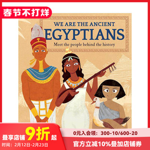 【预售】我们是古埃及人：了解历史背后的人物 We Are the Ancient Egyptians 英文儿童历史人文科普插画绘本 进口图书