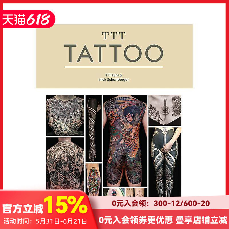 【现货】TTT: Tattoo 纹身 当代纹身刺青师艺术作品画册集 刺青纹身图案设计 英文原版艺术设计类 善本图书