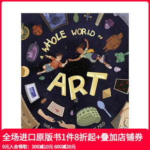原版 善本图书 世界艺术之旅 World Whole 穿越时空 英文儿童艺术启蒙 Art 现货