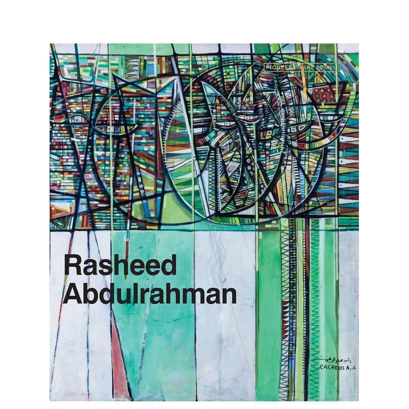 【预售】拉希德·阿卜杜拉赫曼:阿曼艺术先驱专著 Rasheed Abdulrahman 原版英文艺术画册画集