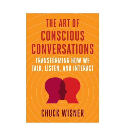 【预售】有意识对话的艺术 The Art Of Conscious Conversat 原版英文商业行销