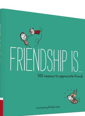 【预售】友谊是…500个珍惜朋友的理由 Friendship Is . . . 500 Reasons to Appreciate Friends 原版英文心灵励志 善本图书
