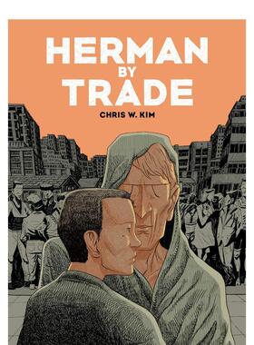 【现货】赫尔曼的职业Herman by Trade 关于艺术、身份与自我表达空间的漫画图像小说 Chris W. Kim 英文原版进口图书
