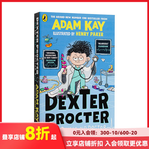 【现货】十岁儿科医生德克斯特 亚当·凯Adam Kay爆笑新作（新版） Dexter Procter the 10-Year-Old Doctor 英文青少年