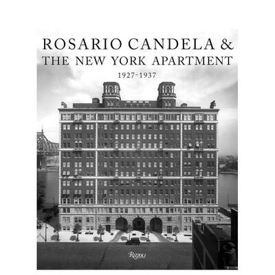 【预售】罗萨里奥·坎德拉与纽约公寓 Rosario Candela & The New York Apartment 原版英文设计 善本图书