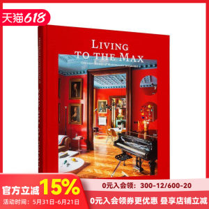 【现货】英文原版 极致生活：富丽堂皇的住宅和极繁主义的室内装饰 Living to the Max 空间装饰 室内设计 正版进口书籍画册 善优