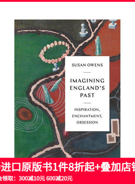 【预售】英格兰：想象中的过去(灵感、魅力与迷恋） Imagining England’s Past 原版英文人文历史