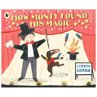 Monty Found 魔法 现货 儿童艺术绘本 蒙蒂是如何发现他 How Magic His