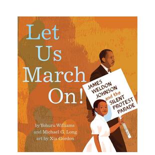 【预售】让我们前进：詹姆斯·韦尔登·约翰逊 Let Us March On! 原