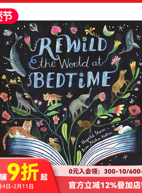 【预售】睡前的再野化时光 Rewild the World at Bedtime 原版英文儿童绘本 善本图书