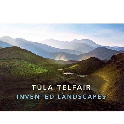 【预售】图拉·泰尔法尔：创造的风景 Tula Telfair: Invented Landscapes 原版英文艺术画册画集 善本图书