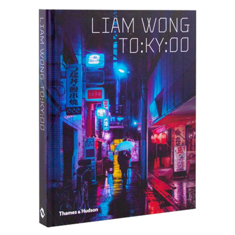 【预售】精装版 TO:KY:OO东京街头夜景摄影集 摄影师Liam Wong T＆H 英文原版艺术摄影作品集 善本图书