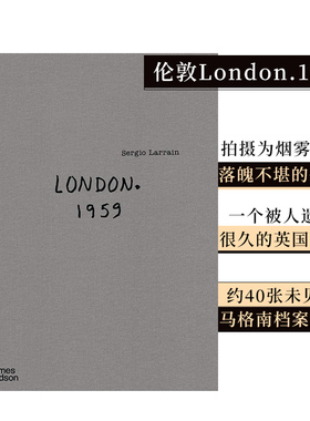 塞尔吉奥·拉腊因摄影集：伦敦1959 Sergio Larrain LONDON城市印象 雪中的伦敦 英文原版艺术画册 善本图书 可单拍