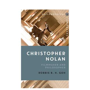 【预售】Christopher Nolan: Filmmaker and Philosopher，克里斯托弗·诺兰：电影制作及哲思