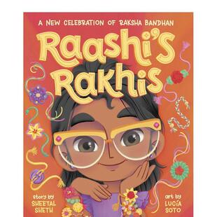【预售】拉希的拉基斯 新的庆祝活动 Raashi's Rakhis: A New Celebra 原版英文儿童绘本