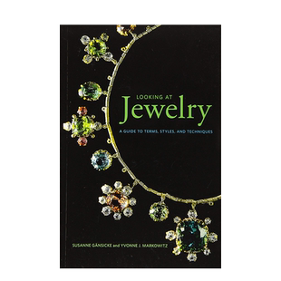 【现货】【Looking at】欣赏珠宝术语风格工艺指南 Jewelry: A Guide to Terms, Styles, and Techniques 英文珠宝首饰设计艺术