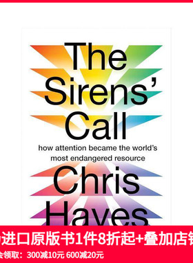 【现货】塞壬的召唤：注意力如何成为世界上最濒危的资源 The Sirens’ Call 原版英文社会科学