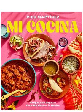 【现货】【2023IACP烹饪图书奖】Mi Cocina：墨西哥厨房的食谱和狂喜：食谱 A Cookbook 原版英文餐饮生活美食