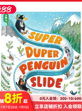 【现货】超级大企鹅滑梯 Super Duper Penguin Slide 3-6岁英文启蒙创造想象力 英文原版故事图画书儿童童书绘本 善本图书