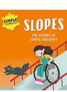 【现货】简单技术：斜坡 Simple Technology: Slopes 原版英文儿童绘本