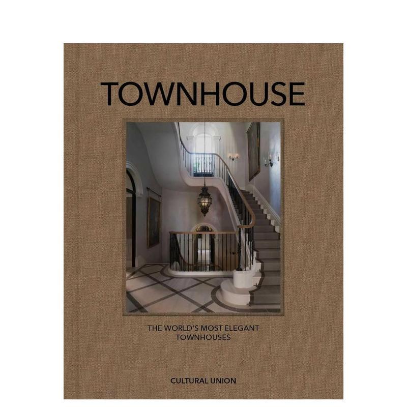 【现货】城市宅邸：全球联排别墅巡礼 Townhouse: The World's Most Elegant  原版英文室内设计装饰 空间美学