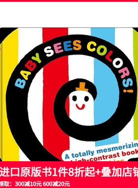 【现货】Baby Sees Colors : A Totally Mesmerizing High-Contrast Book For Babies，婴儿看到的颜色:KASHIWARA, AKIO 儿童故事