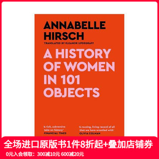 女性历史 英文社会科学 原版 Women 预售 101件物品中 平装 Objects History 101