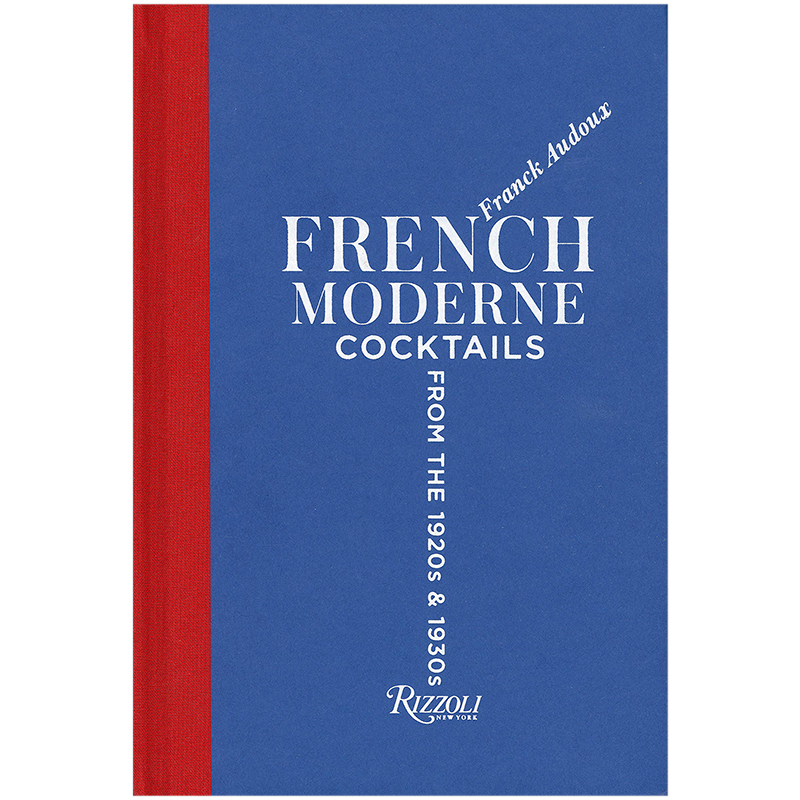 【现货】法国现代鸡尾酒:20/30年代的鸡尾酒 French Moderne: Cocktails