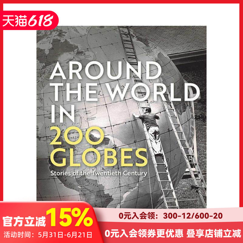 【预售】200 个地球仪环游世界:二十世纪的故事 Around the World in 200 Gl 原版英文人文历史