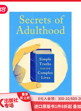 【预售】成年的秘密：复杂人生的简单真理 Secrets of Adulthood: Simple Truths for Our Complex Lives 原版英文生活