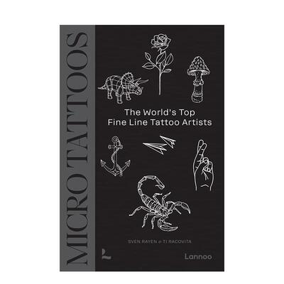 【现货】微纹身：细线纹身的微妙艺术 Micro Tattoos:The World’s Top Fine Line Tattoo Artists 原版英文产品设计艺术 善本图书