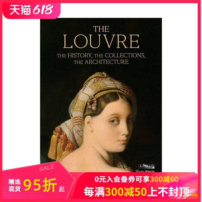 【现货】The Louvre卢浮宫:历史/收藏/建筑艺术藏品与历史英文原版精装画册