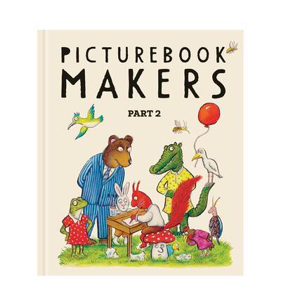 【预售】绘本创作者：图画书创作谈 2 Picturebook Makers 原版英文艺术插画原画设定集 绘本大师 Sydney Smith