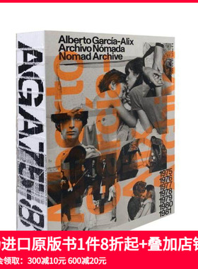 【预售】阿尔贝托·加西亚-阿利克斯：Nomad 档案馆 Alberto García-Alix 原版英文摄影作品集